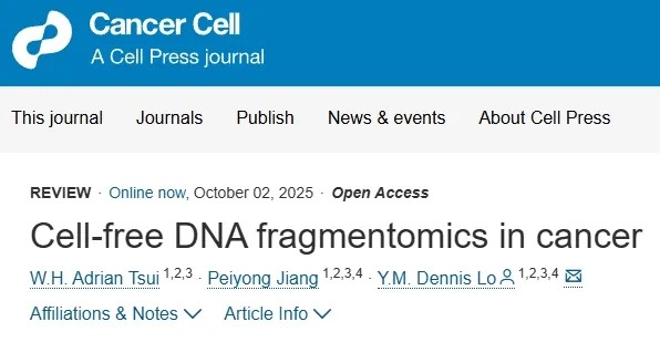 Cancer Cell | 卢煜明院士团队发表重磅综述：cfDNA片段组学开启癌症无创诊断新纪元​