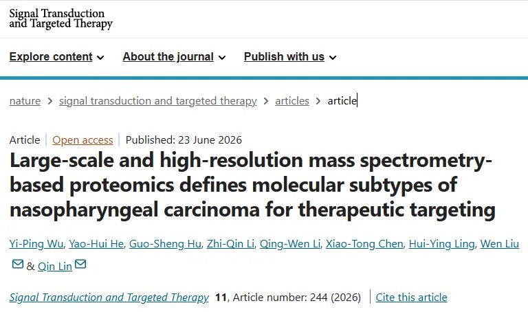 重磅研究！厦门大学附属第一医院林勤&刘雯团队STTT发文系统描绘鼻咽癌蛋白分子图谱，成功将其划分为两种具有显著临床差异的分子亚型